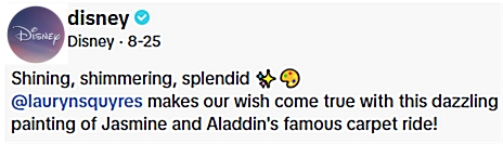 Disney descibes this painting as Shining, shimmering, splendid; @laurynsquyres makes our wish come true with this dazzling painting of Jasmine and Aladdin's famous carpet ride!